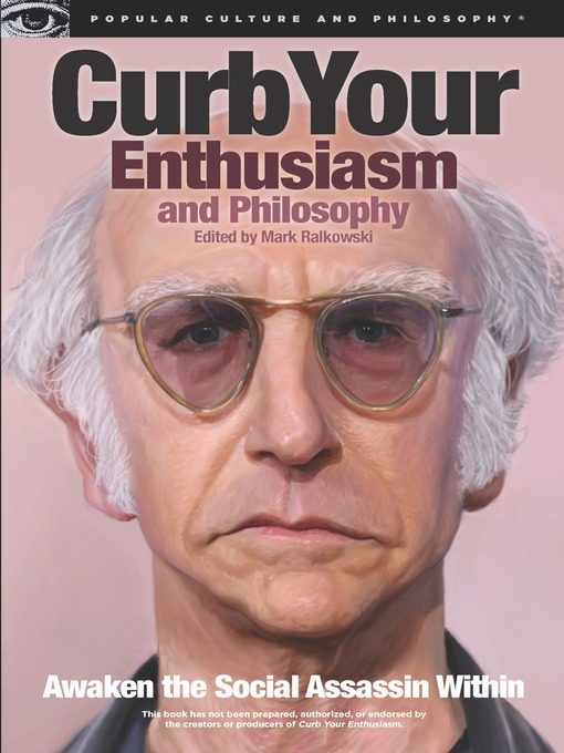 Title details for Curb Your Enthusiasm and Philosophy by Mark Ralkowski - Available